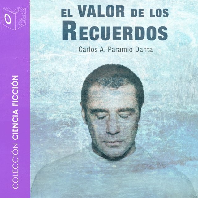 Carlos Paramio - El valor de los recuerdos - dramatizado, Ljudbok