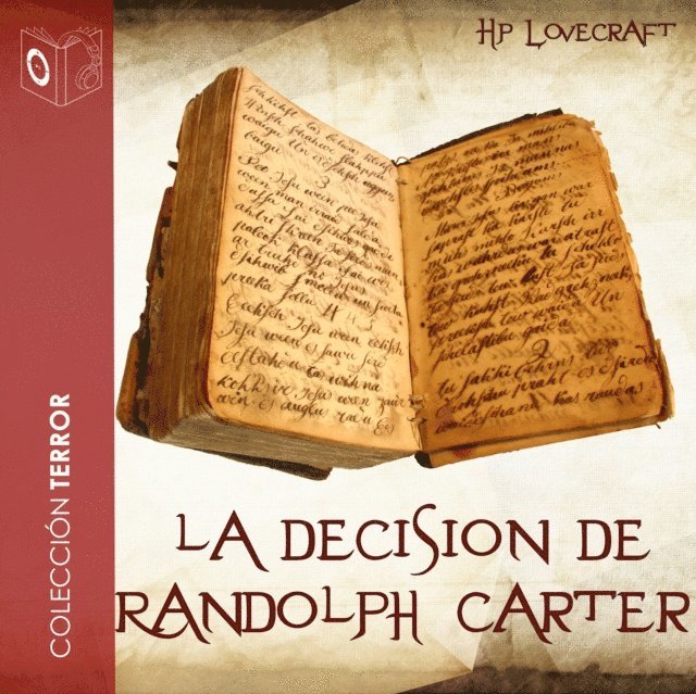 Lovecraft - La decisión de Randolph Carter - Dramatizado, Ljudbok
