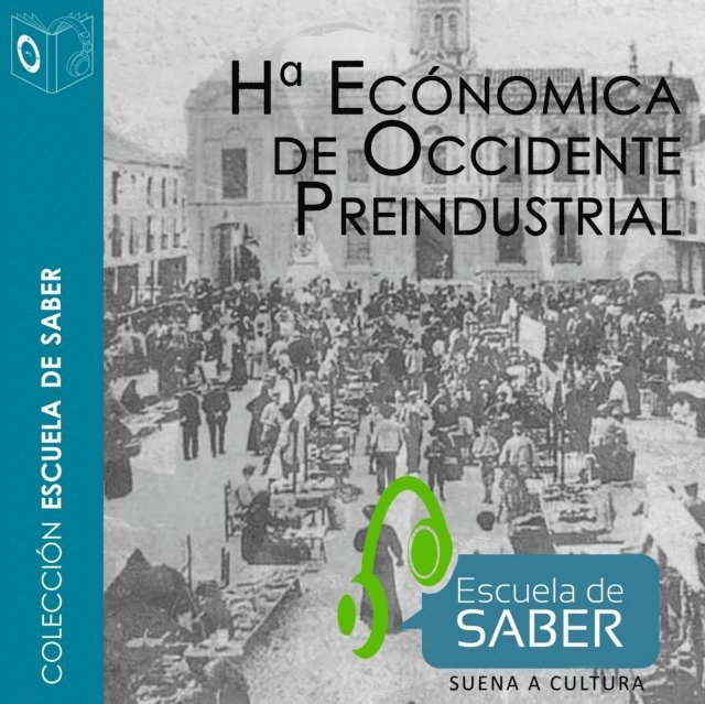 Carlos Alvarez Nogal - Historia económica de occidente, Ljudbok