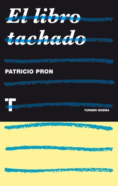 Patricio Pron - El libro tachado, E-bok. Tillgänglighet: Lägg i varukorg