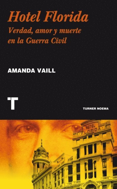 Amanda Vaill - Hotel Florida, E-bok