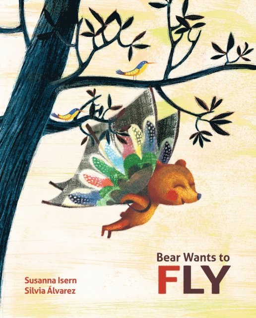 Susanna Isern - Bear Wants to Fly, E-bok