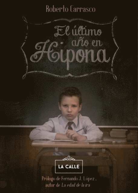 Roberto Carrasco Calvente - El último año en Hipona, E-bok