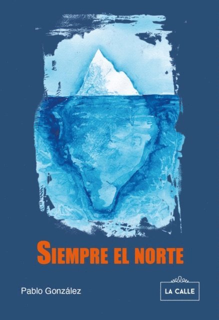 Pablo Gonzalez - Siempre el norte, E-bok. Tillgänglighet: Lägg i varukorg