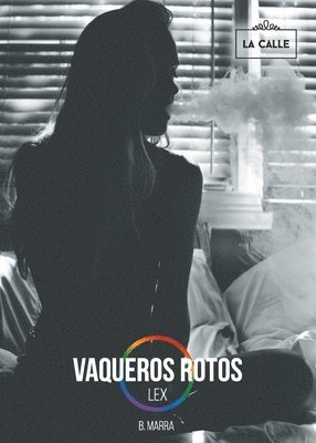 B. Marra - Vaqueros rotos - Lex, Häftad