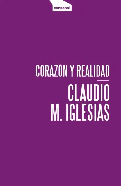 Claudio M. Iglesias - Corazón y realidad, E-bok. Tillgänglighet: Lägg i varukorg