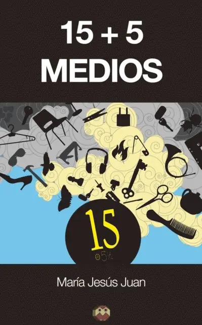 Maria Jesus Juan - 15+5 medios, E-bok. Tillgänglighet: Lägg i varukorg