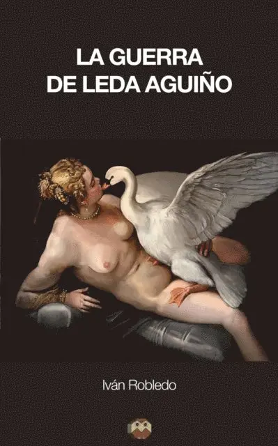 Ivan Robledo - La guerra de Leda Aguiño, E-bok. Tillgänglighet: Lägg i varukorg