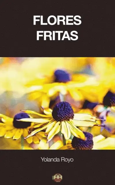 Yolanda Royo - Flores Fritas, E-bok. Tillgänglighet: Lägg i varukorg