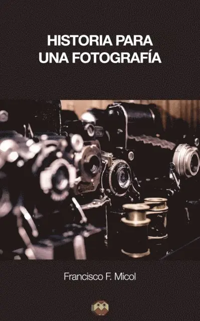 Francisco F. Micol - Historia para una fotografía, E-bok. Tillgänglighet: Lägg i varukorg