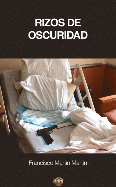 Francisco Martin - Rizos de oscuridad, E-bok