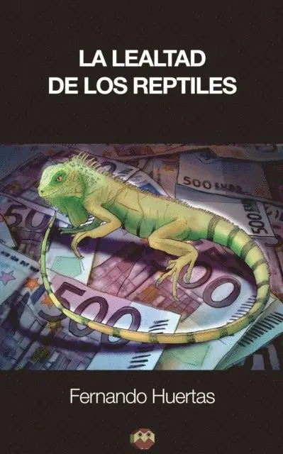 Fernando Huertas - La lealtad de los reptiles, E-bok. Tillgänglighet: Lägg i varukorg