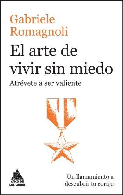 Gabriele Romagnoli - El arte de vivir sin miedo, E-bok