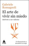 El arte de vivir sin miedo