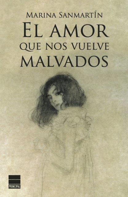 Marina Sanmartin - El amor que nos vuelve malvados, E-bok