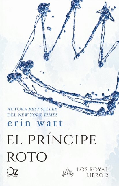 Erin Watt - El príncipe roto, E-bok