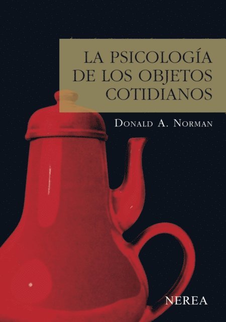 Donald A. Norman - La psicología de los objetos cotidianos, E-bok
