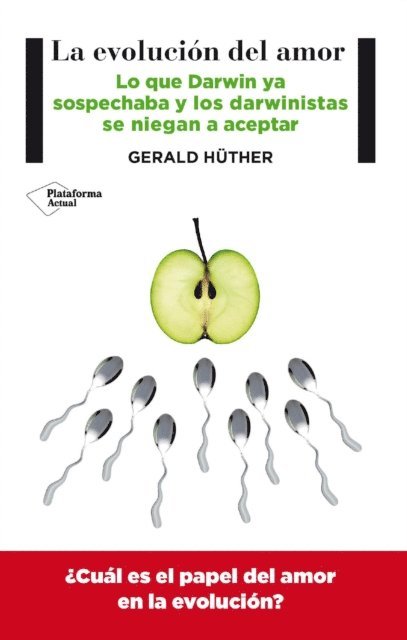 Gerald Huther - La evolución del amor, E-bok