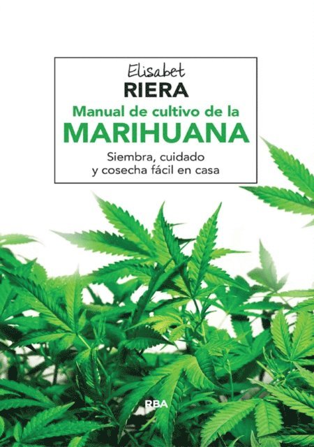 Elisabet Riera - Manual de cultivo de la marihuana, E-bok