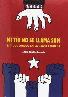 Alfons Gonzalez - Mi Tío No Se Llama Sam: Sam Is Not My Uncle, Spanish Edition, Häftad. Tillgänglighet: Tillfälligt slut
