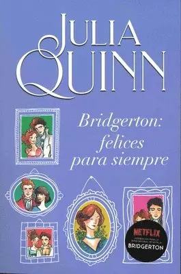 Julia Quinn - Bridgerton 9 - Bridgerton: Felices Para Siempre, Häftad. Tillgänglighet: Lägg i varukorg