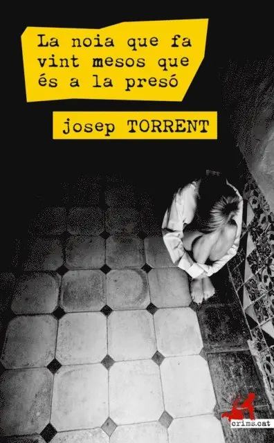 Josep Torrent Alabau - La noia que fa vint mesos que és a la presó, E-bok. Tillgänglighet: Lägg i varukorg
