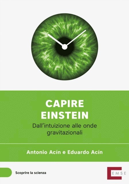 Eduardo Acin Dal Maschio, Antonio Acin Dal Maschio - Capire Einstein, E-bok