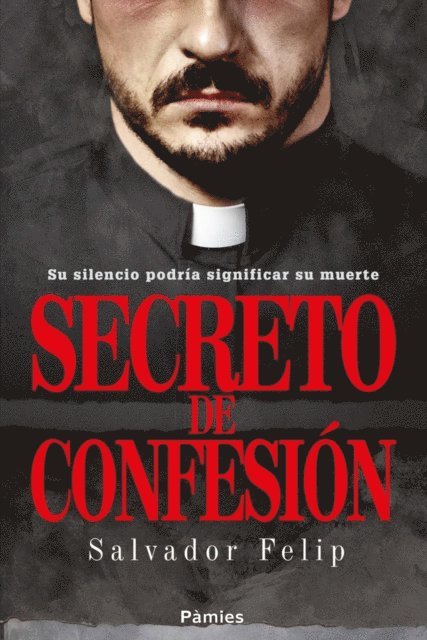 Salvador Felip - Secreto de confesión, E-bok
