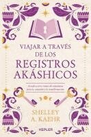 Shelley a. Kaehr - Viajar a Traves de Los Registros Akashicos -Z, Häftad