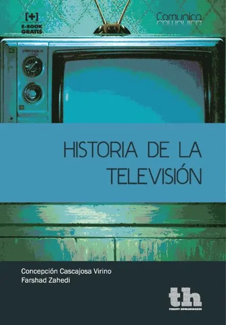 Farshad Zahedi, Concepcion Cascajosa Virino - Historia de la Televisión, E-bok. Tillgänglighet: Lägg i varukorg