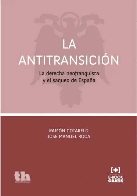Jose Manuel Roca, Ramon Cotarelo - La Antitransición, E-bok. Tillgänglighet: Lägg i varukorg