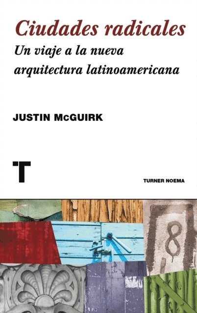 Justin McGuirk - Ciudades radicales, E-bok