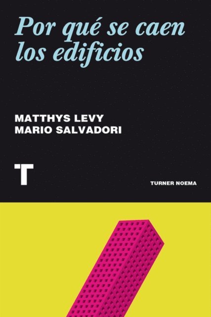 Mario Salvadori, Matthys Levy - Por qué se caen los edificios, E-bok