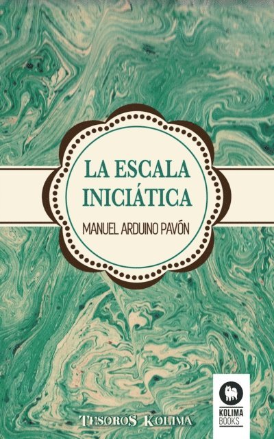 Manuel Arduino Pavon - La escala iniciática, E-bok