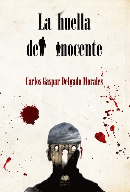 Carlos Gaspar Delgado Morales - La huella del inocente, E-bok