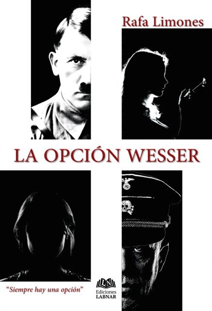 Rafa Limones - La opción Wesser, E-bok