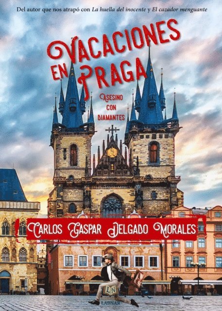 Carlos Gaspar Delgado Morales - Vacaciones en Praga, E-bok