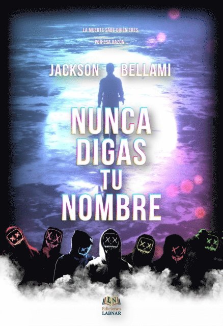 Jackson Bellami - Nunca digas tu nombre, E-bok