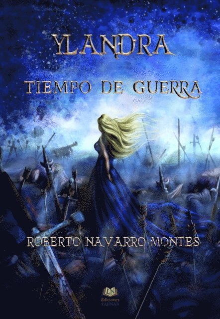 Roberto Navarro Montes - Ylandra. Tiempo de guerra, E-bok