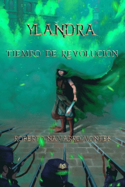 Roberto Navarro Montes - Ylandra. Tiempo de revolución, E-bok
