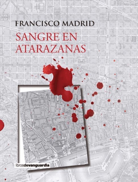 Francisco Madrid, Julia Guillamon - Sangre en Atarazanas, E-bok
