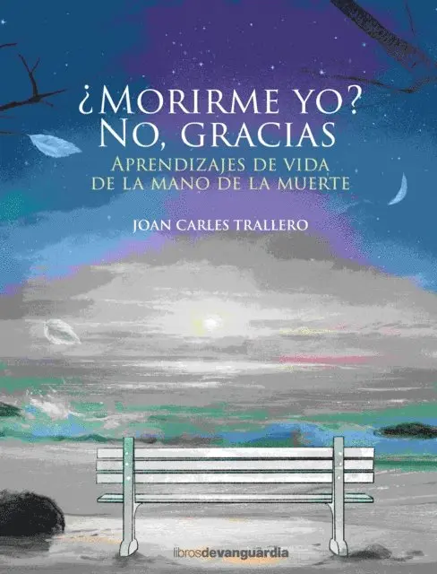 Joan Carles Trallero - ¿Morirme yo? No, gracias, E-bok. Tillgänglighet: Lägg i varukorg