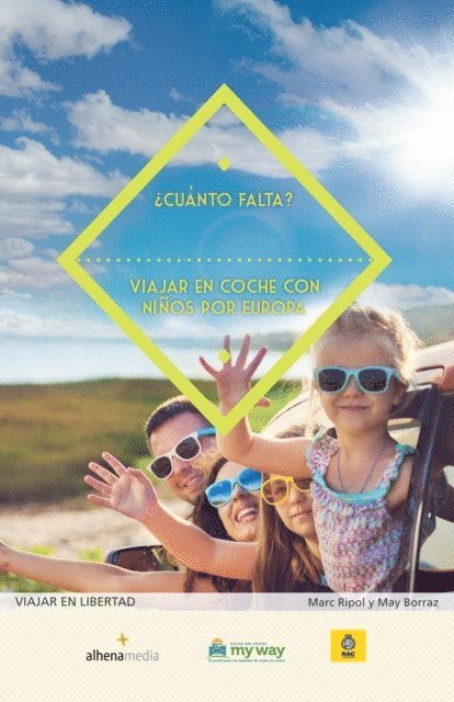 May Borraz, Marc Ripol Sainz - ¿Cuánto falta? Viajar en coche con niños por Europa, E-bok