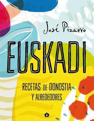 José Pizarro - Euskadi, Inbunden. Tillgänglighet: Tillfälligt slut