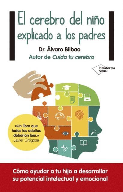 Alvaro Bilbao - El cerebro del niño explicado a los padres, E-bok
