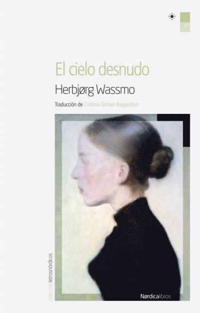 Herbjorg Wassmo - El cielo desnudo, E-bok