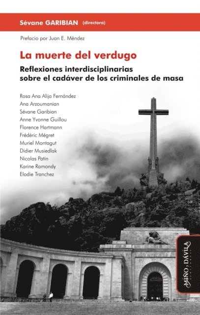 Elodie Tranchez, Karine Ramondy, Nicolas Patin, Didier Musiedlak, Muriel Montagut, Frederic Megret, Florence Hartmann, Anne Yvonne Guillou, Sevane Garibian, Ana Arzoumanian, Rosa Ana Alija Fernandez, Sevane Garibian - La muerte del verdugo, E-bok