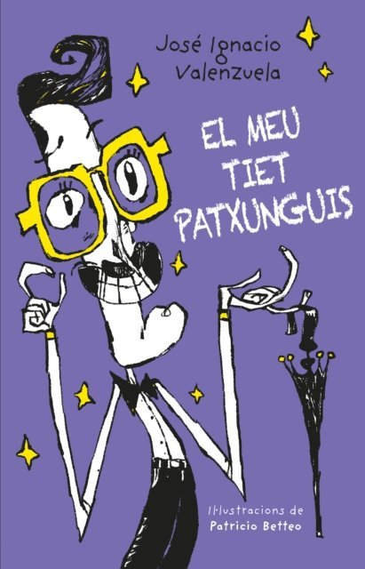 Jose Ignacio Valenzuela - El meu tiet Patxunguis, E-bok
