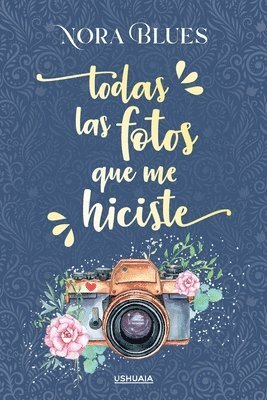 Nora Blues - Todas las fotos que me hiciste, Häftad