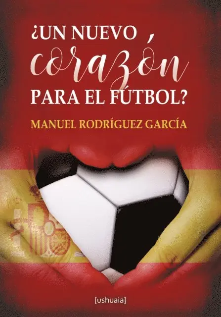 Manuel Rodriguez Garcia - ¿Un nuevo corazón para el fútbol?, E-bok. Tillgänglighet: Lägg i varukorg
